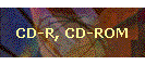 CD-R, CD-ROM