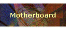 Motherboard